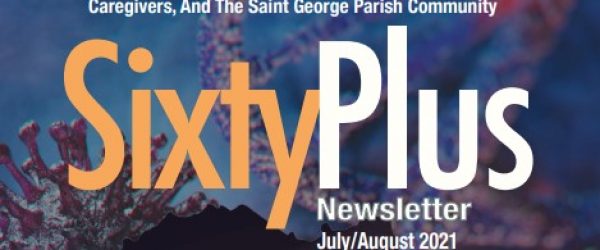 Sixty Plus July/August 2021 Edition